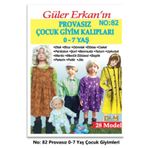 Güler Erkan Provasız Çocuk Giyim Kalıpları no 82 0-7 Yaş