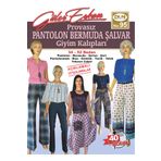GÜLER ERKAN PROVASIZ PANTOLON BERMUDA ŞALVAR GİYİM KALIPLARI NO 95