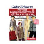 Güler Erkan'la Provasız Giyim Kalıpları - Sayı 87