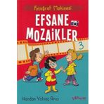 Gülhane Yayınları Fotoğraf Makinesi - Efsane Mozaikler 3