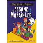 Gülhane Yayınları Keşifşörler İş Başında - Efsane Mozaikler 1