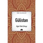 Gülistan - Şeyh Sâdi Şirazi