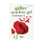 GÜLLER AÇARKEN GEL - SEVIM ASIMGİL