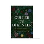 GÜLLER VE DIKENLER (CILTLI) EVELYNIN HIKAYESI İKI TARAFLI BIR AŞK HIKAYESI - THEODARA GOSS