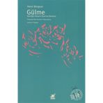 GÜLME - HENRI BEGSON