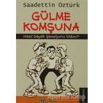 Gülme Komşuna - Sadettin Öztürk