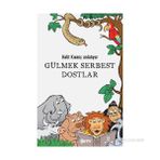 GÜLMEK SERBEST DOSTLAR - HALIT KIVANÇ