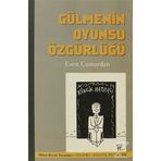 Gülmenin Oyunsu Özgürlüğü - Esen Çamurdan