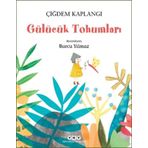 Gülücük Tohumları - Çiğdem Kaplangı