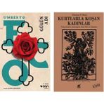 Gülün Adı - Umberto Eco - Kurtlarla Koşan Kadınlar - Clarissa Pinkola Estes