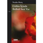 GÜLÜN İÇİNDE BÜLBÜL SESI VAR - NEZIHE MERİÇ