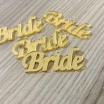 Gülüş Lazer Kesim 10 Adet 7X2 Cm Ebatlı Bride Yazısı Pleksi Gold