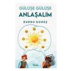 Gülüşe Gülüşe Anlaşalım - Durdu Güneş - Gülnar Yayınları