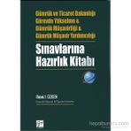 Gümrük ve Ticaret Bakanlığı Görevde Yükselme ve Gümrük Müşavirliği ve Gümrük Müşavir Yardımcılığı Sınavlarına Hazırlık Kitabı - Ahmet Özken