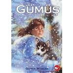 Gümüş / Gloria Whelan / Beyaz Balina Yayınları