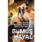 Gümüş Hayal-Neil Gaiman
