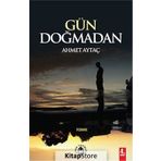 Gün Doğmadan - Ahmet Aytaç