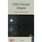 GÜN GECEYE DÜŞTÜ - ATAMAN KALEBOZAN