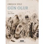 Gün Olur - Orhan Veli Kanık