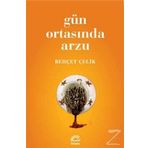 GÜN ORTASINDA ARZU - BEHÇET ÇELİK