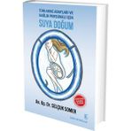 Gün Yayıncılık Suya Doğum Selçuk Somer Hamileler ve Sağlık Personeli İçin 256 Sayfa Bilgilendirici Kitap