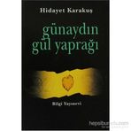 GÜNAYDIN GÜL YAPRAĞI - HIDAYET KARAKUŞ