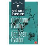 Günbatımı Öyküleri - Denizaşırı Öyküler 2 - Erhan Bener