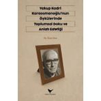 Günce Yayınları Yakup Kardi Karaosmanoğlu'Nun Öykülerinde Toplumsal Doku Ve Anlatı Estetiği