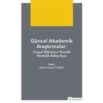 Güncel Akademik Araştırmalar - Ömer Kürşad Tüfekçi