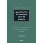 Güncel Aym, Yargıtay Ve Bam Kararları Işığında (Kadastro, Asliye Hukuk Ve Kamulaştırma Mahkemeleri Açısından) Muhdesatın Aidiyetinin Tesp