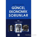 Güncel Ekonomik Sorunlar - Yeşim Kubar