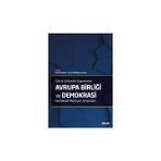 Guncel Gelismeler Kapsaminda Avrupa Birligi Ve Demokrasi Demokratik Mesruiyet Tartismalari