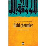 Güncel Meselelere Fıkhi Çözümler / Ahmet Özdemir