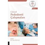 Güncel Pedodonti Çalışmaları - M. Cem Doğan
