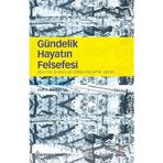 GÜNDELIK HAYATIN FELSEFESI DEVRIMCI PRAKSIS VE KÜLTÜREL KURAMIN KADERI - JOHN ROBERTSON