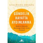 Gündelik Hayatta Aydınlanma - Gyalwang Drukpa