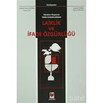 GÜNDEM OLUŞTURAN YARGI KARARLARINDA LAIKLIK VE İFADE ÖZGÜRLÜĞÜ - HAMDI YAVER AKTAN; LEVENT ÜNSAL
