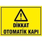 Gündoğdu 5 Adet Dikkat Otomatik Kapı Uyarı Ikaz Levhası