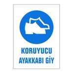 Gündoğdu 5 Adet Koruyucu Ayakkabı Giy Uyarı Levhası