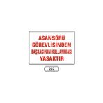 Gündoğdu Asansörü Görevliden Başkasının Kullanması Yasaktır Uyarı Levhası