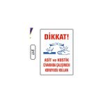 Gündoğdu Asit Kostik Civarında Çalışırken Koruyucu Kullan Uyarı Levhası 25X35 cm