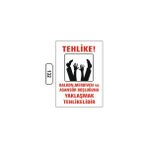 Gündoğdu Balkon Merdiven Asansör Boşluğuna Yaklaşma Uyarı Ikaz Levhası - 1 Adet - 25X35CM