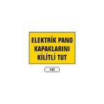 Gündoğdu Elektrik Pano Kapaklarını Kilitli Tut Uyarı Ikaz Levhası 25 x 35 cm