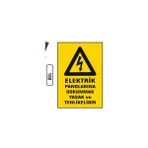Gündoğdu Elektrik Panolarına Dokunmak Yasak ve Tehlikelidir Uyarı Levhası 25X35 cm