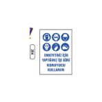 Gündoğdu Emniyetiniz Için Koruyucu Kullanın Uyarı Levhası 25X35 cm