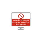 Gündoğdu Kapasiteden Daha Fazlasını Asansöre Yüklemeyiniz Uyarı Levhası