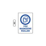 Gündoğdu Yüz Maskesini Kullan Uyarı Ikaz Levhası - 25 x 35 cm - Beyaz