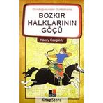 Gündoğusundan Günbatısına Bozkır Halklarının Göçü - Karoly Czegledy