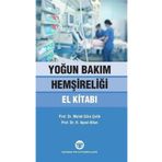 Güneş Tıp Kitabevleri Yoğun Bakım Hemşireliği El Kitabı-prof. Dr. Melek Güra Çelik