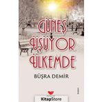 Güneş Üşüyor Ülkemde - Büşra Demir